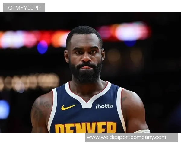 狄龙强调小哈达威在掘金胜利中的重要性需严格遵循球探报告